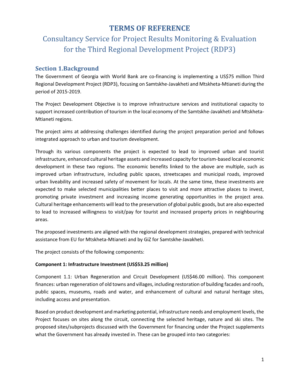 TERMS of REFERENCE Consultancy Service for Project Results Monitoring & Evaluation for the Third Regional Development Projec