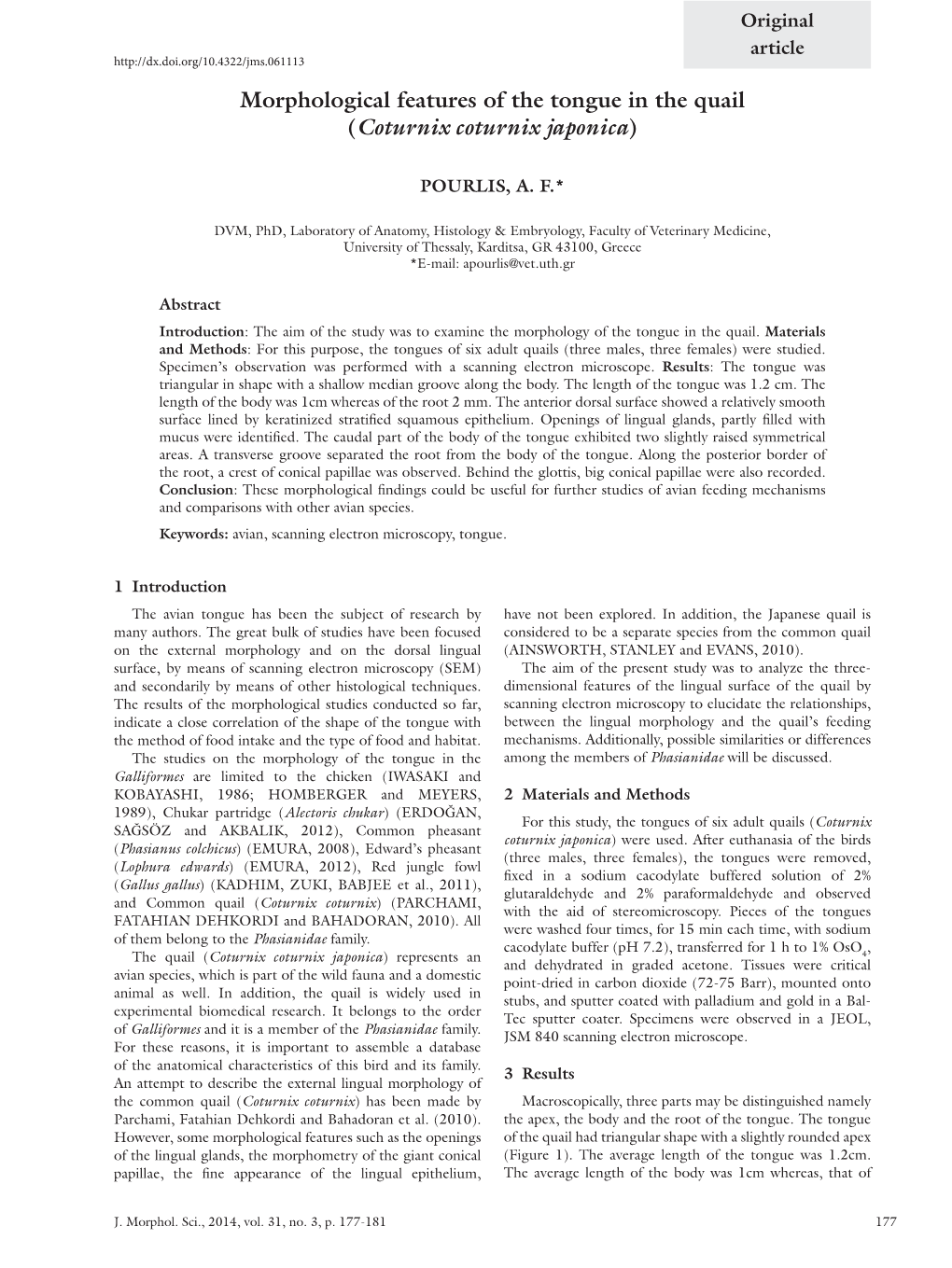 Morphological Features of the Tongue in the Quail (Coturnix Coturnix Japonica)