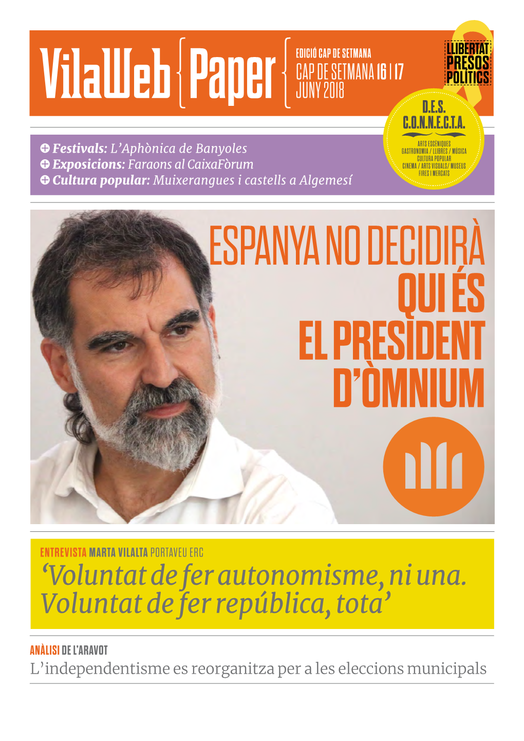 Espanya No Decidirà Qui És El President D'òmnium
