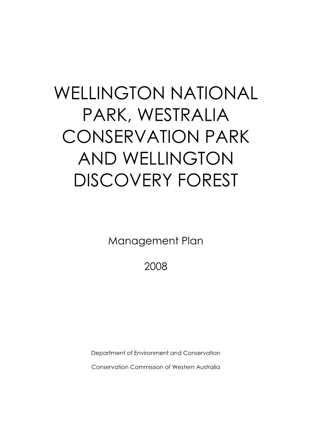 Wellington National Park, Westralia Conservation Park and Wellington Discovery Forest