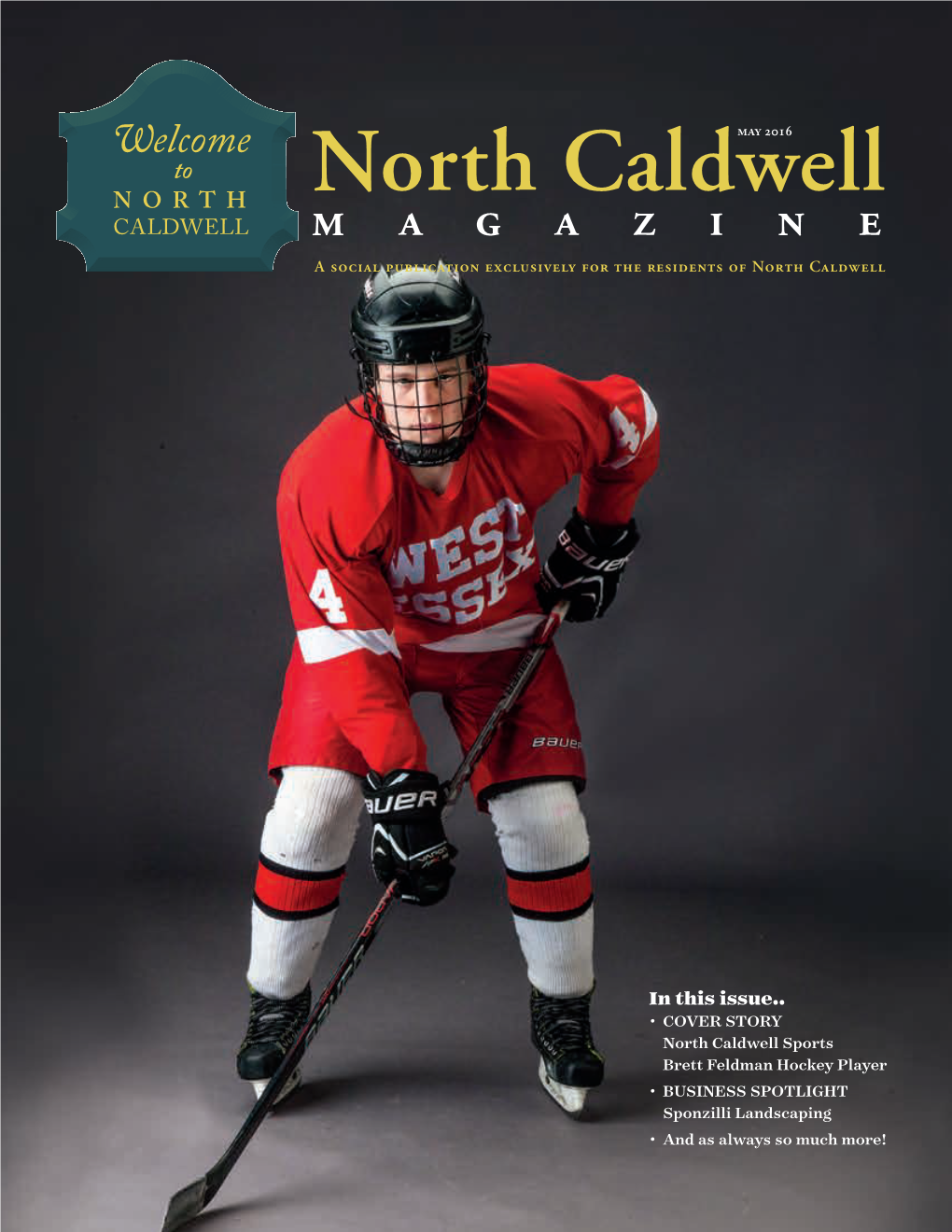 North Caldwell NORTH CALDWELL Magazine a Social Publication Exclusively for the Residents of North Caldwell