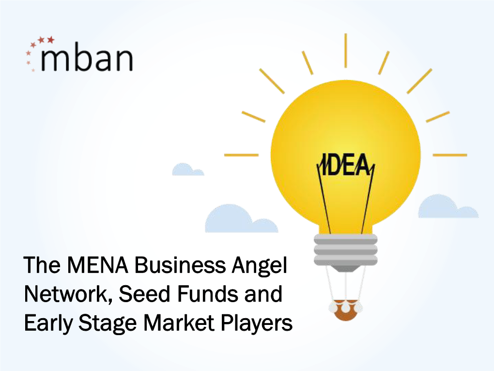 The MENA Business Angel Network, Seed Funds and Early Stage