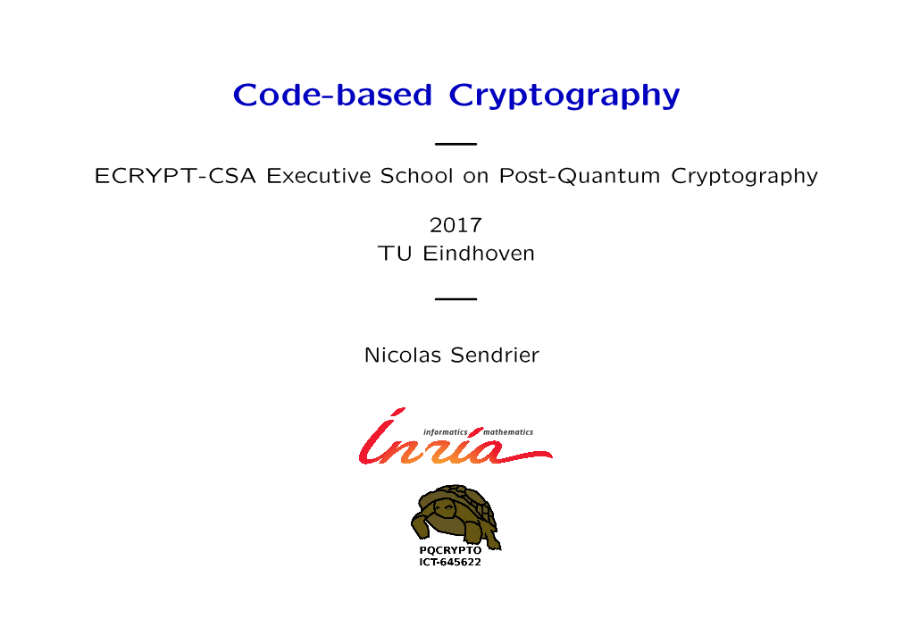 Code-Based Cryptography — ECRYPT-CSA Executive School on Post-Quantum Cryptography