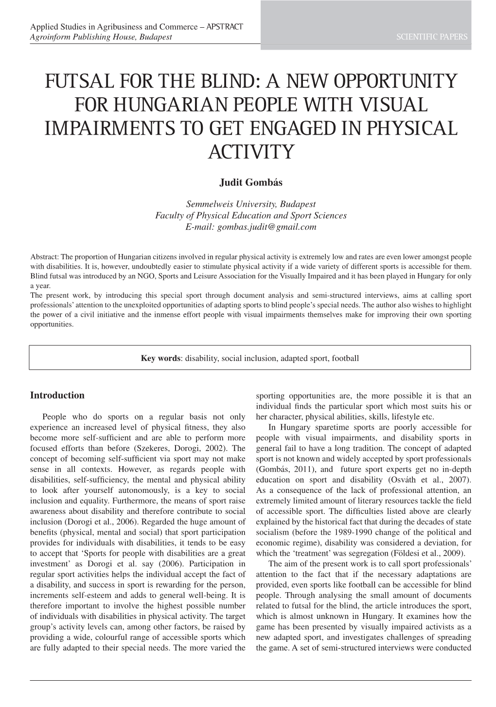 Futsal for the Blind: a New Opportunity for Hungarian People with Visual Impairments to Get Engaged in Physical Activity