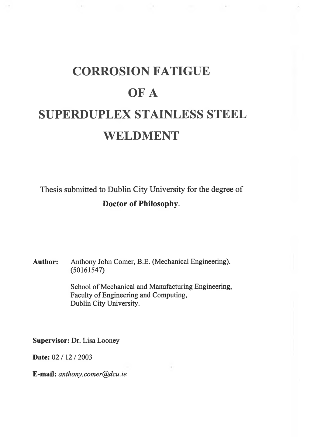 Corrosion Fatigue of a Superduplex Stainless Steel Weldment