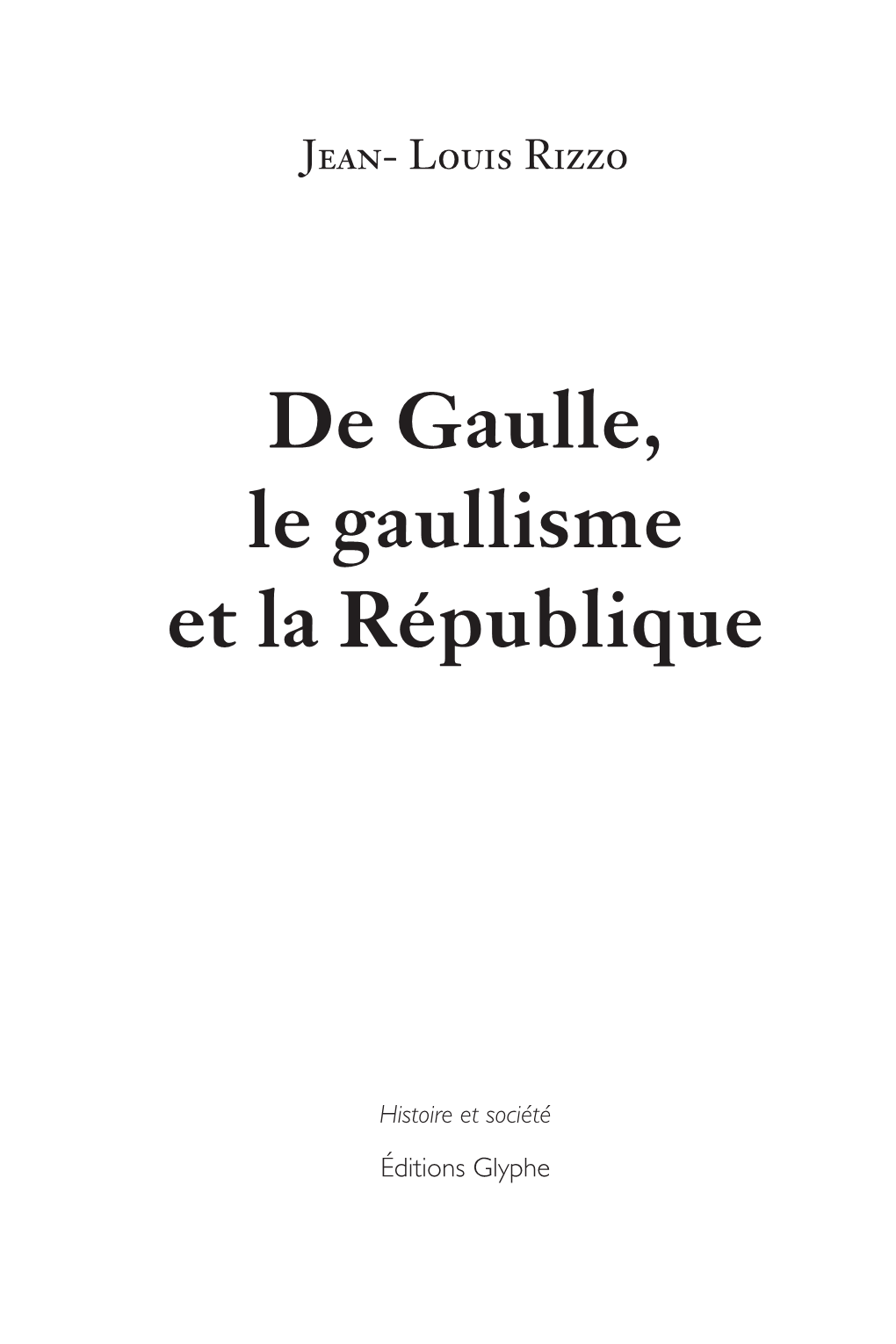 Téléchargez Un Extrait De De Gaulle, Le Gaullisme Et La République