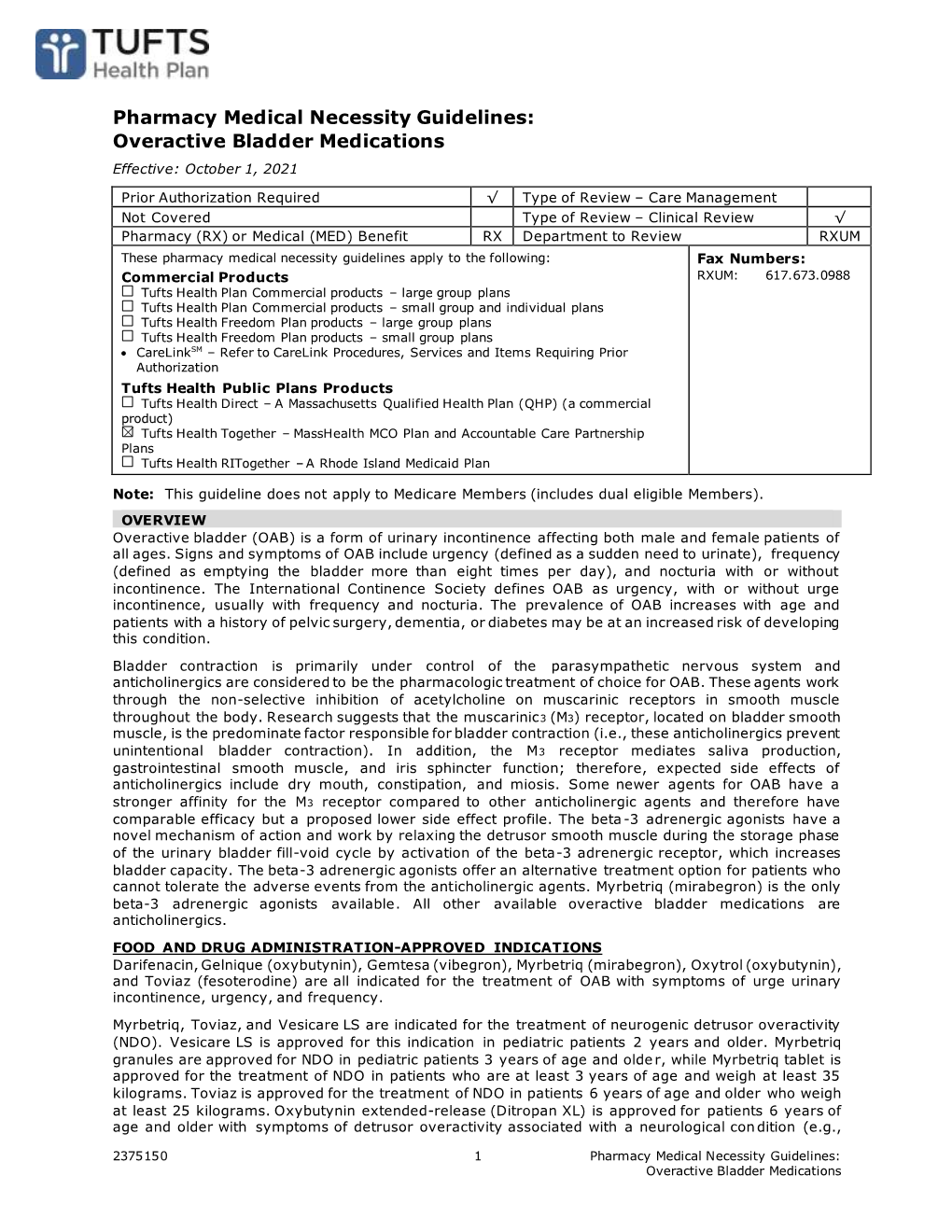 Pharmacy Medical Necessity Guidelines: Overactive Bladder Medications Effective: October 1, 2021