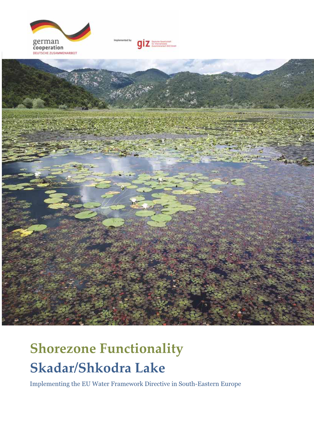 Shorezone Functionality Skadar/Shkodra Lake Implementing the EU Water Framework Directive in South-Eastern Europe