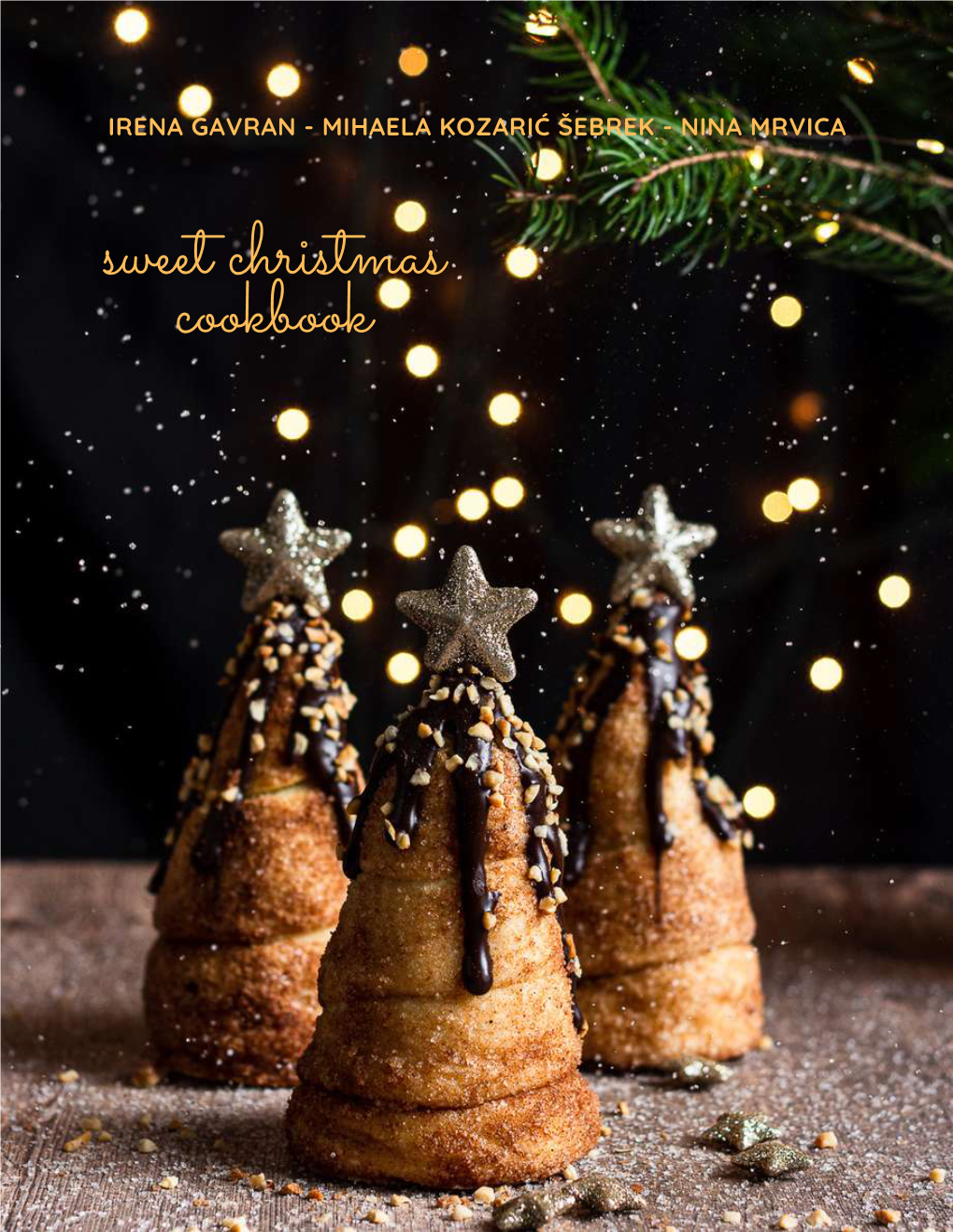 NINA MRVICA Sweet Christmas Cookbook INTRODUCTION