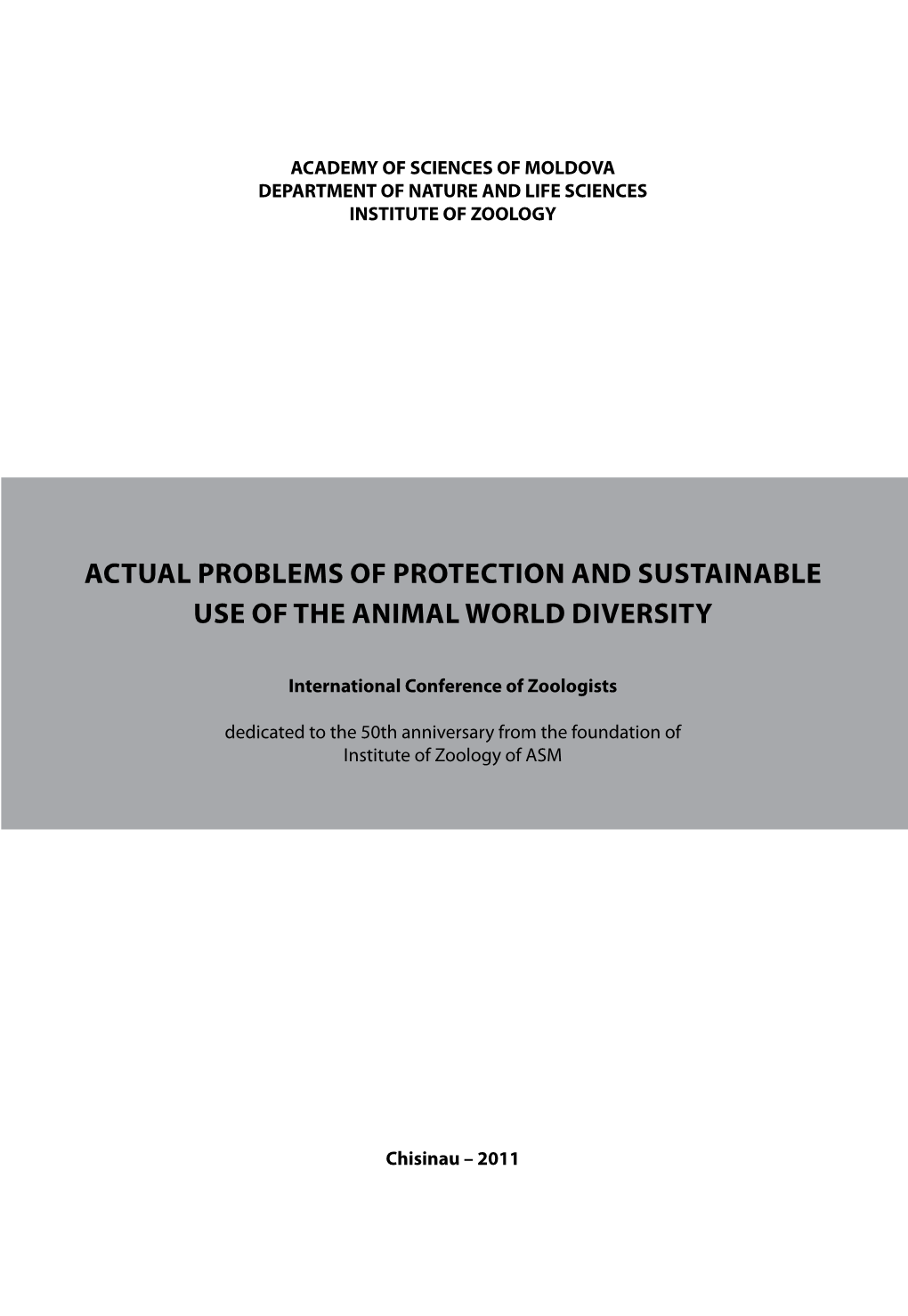 Actual Problems of Protection and Sustainable Use of the Animal World Diversity