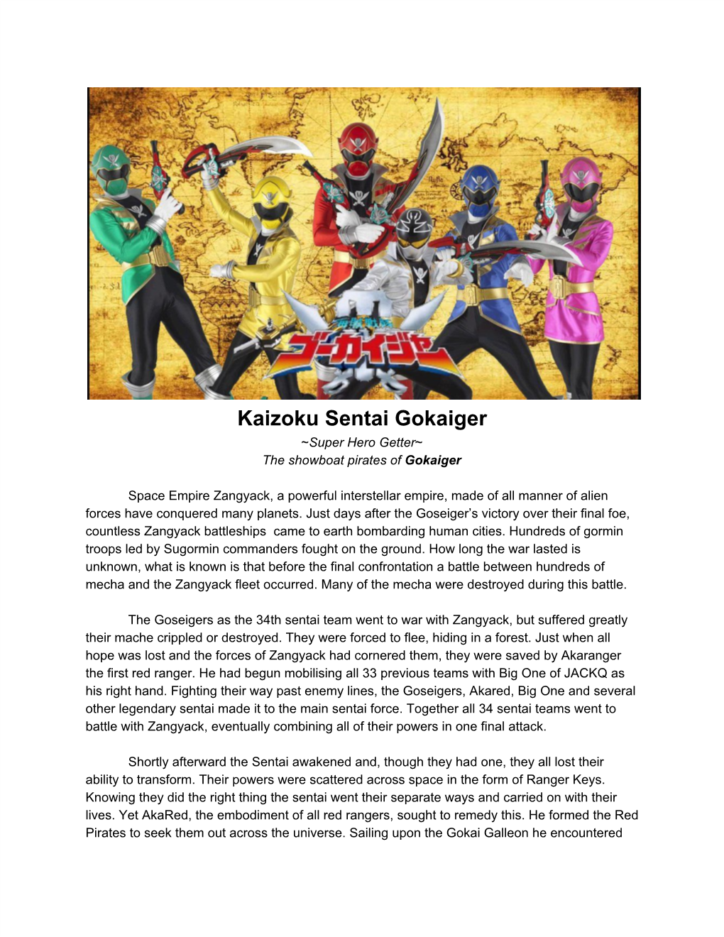 Kaizoku Sentai Gokaiger ~Super Hero Getter~ the Showboat Pirates of Gokaiger ​