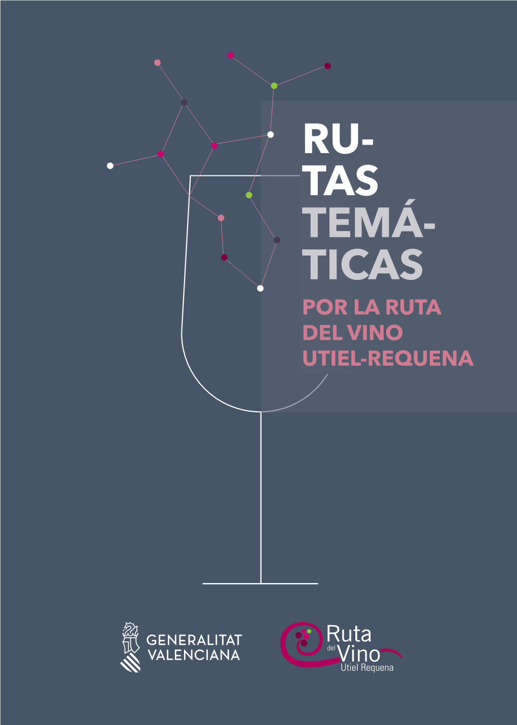 Ru- Tas Temá- Ticas Por La Ruta Del Vino Utiel-Requena