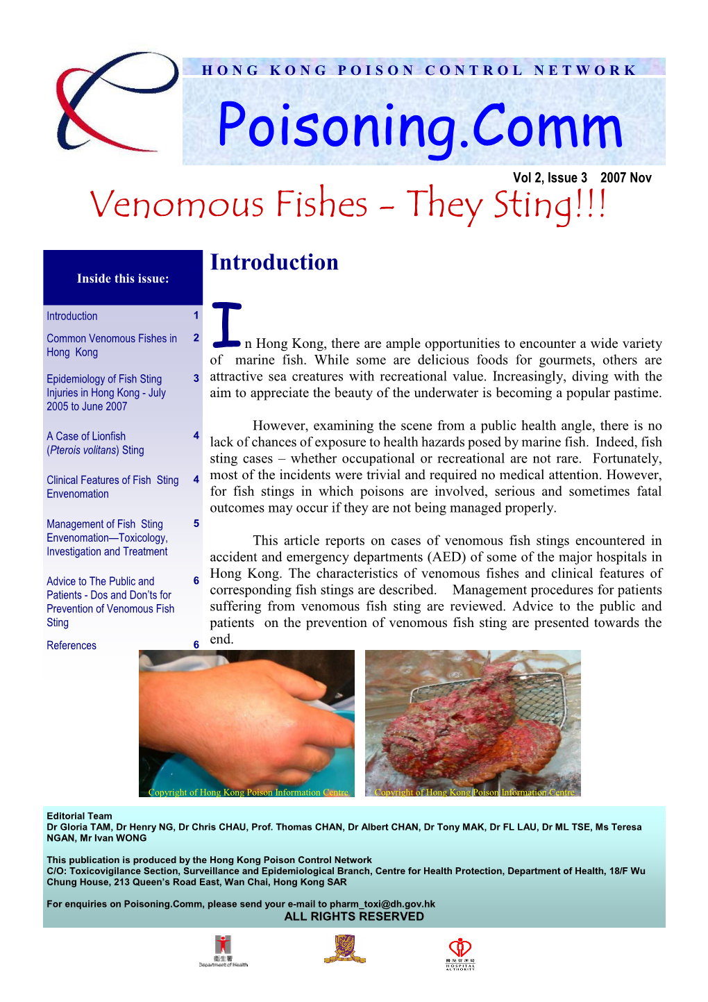 Poisoning.Comm Vol 2, Issue 3 2007 Nov Venomous Fishes - They Sting!!! Introduction Inside This Issue