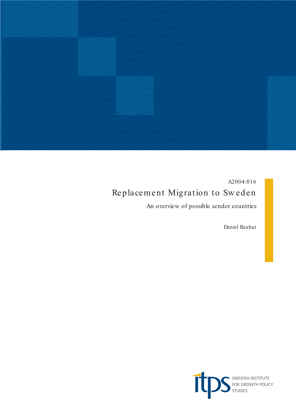 Replacement Migration to Sweden an Overview of Possible Sender Countries