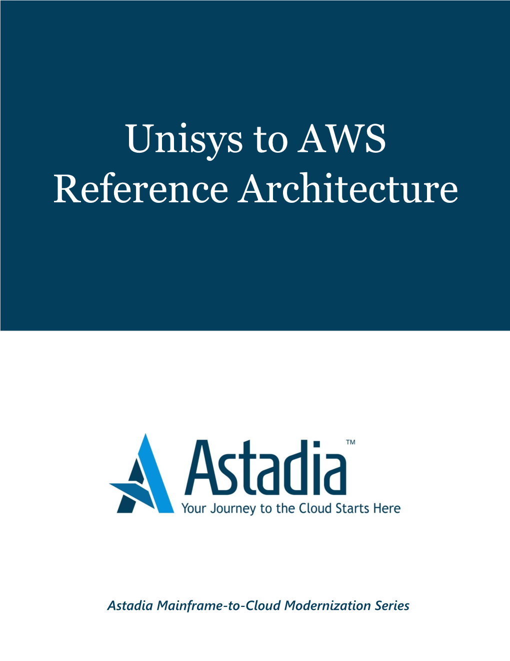 Unisys to AWS Reference Architecture