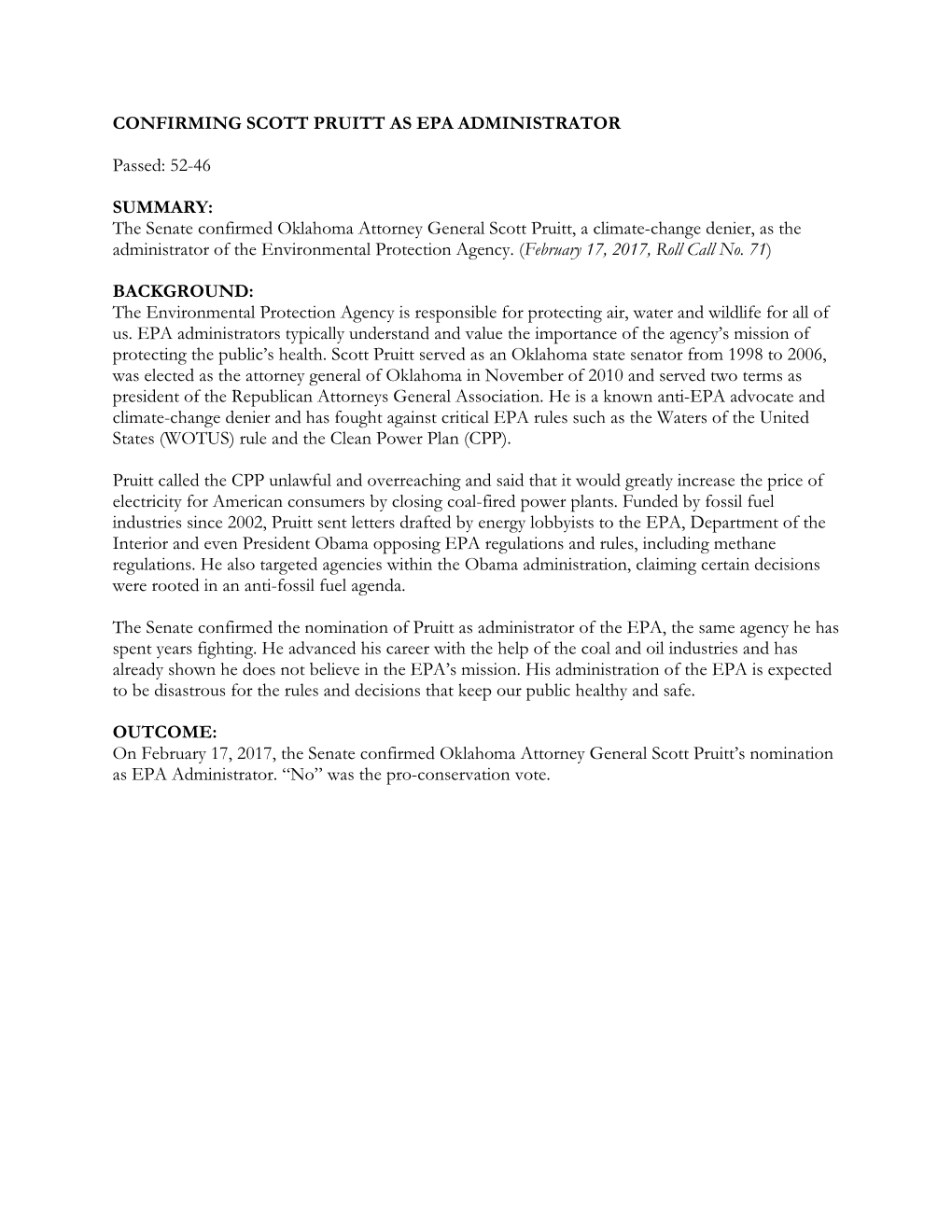 The Senate Confirmed Oklahoma Attorney General Scott Pruitt, a Climate-Change Denier, As the Administrator of the Environmental Protection Agency