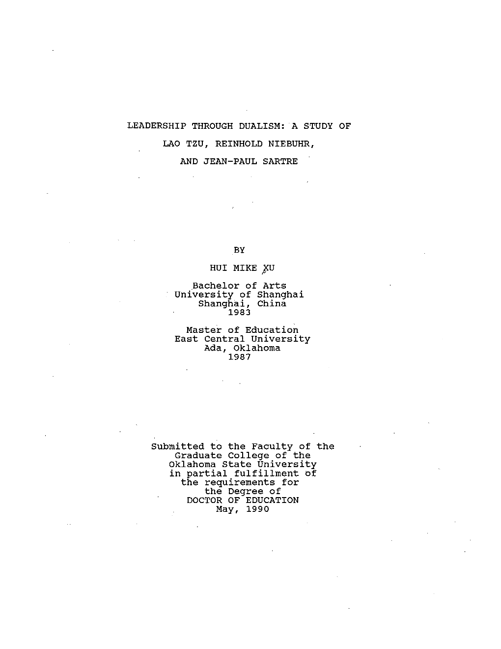 Leadership Through Dualism: -A Study of Lao Tzu, Reinhold Niebuhr, and Jean-Paul Sartre