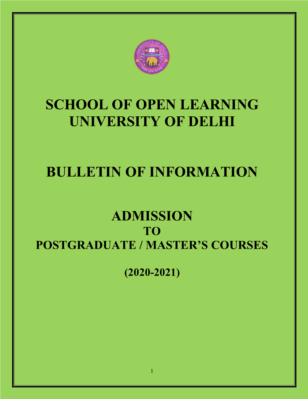 School of Open Learning University of Delhi Bulletin of Information
