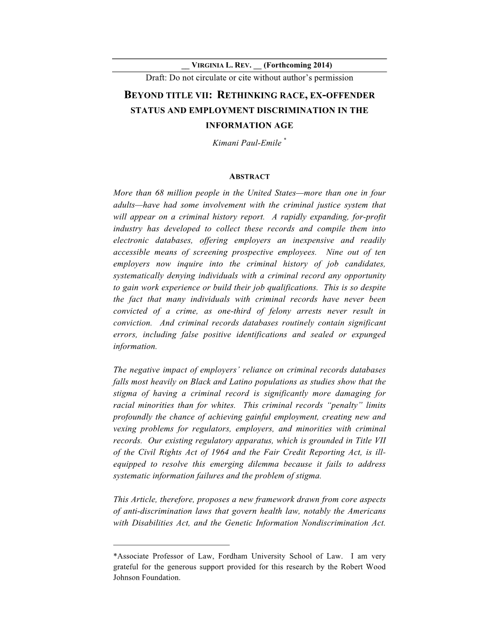 BEYOND TITLE VII: RETHINKING RACE, EX-OFFENDER STATUS and EMPLOYMENT DISCRIMINATION in the INFORMATION AGE Kimani Paul-Emile *