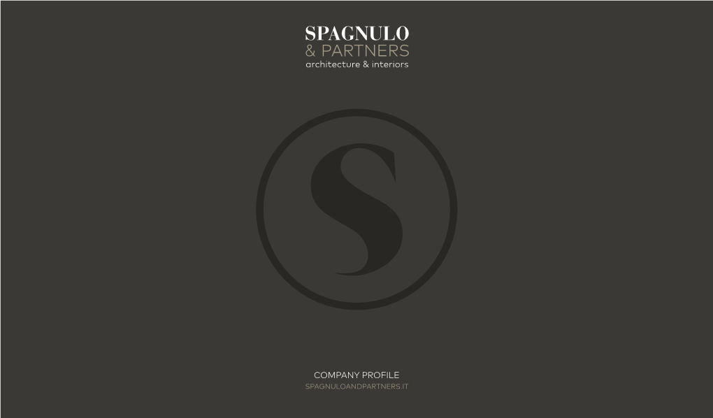 Company Profile Spagnuloandpartners.It 1 / Core Competences 2