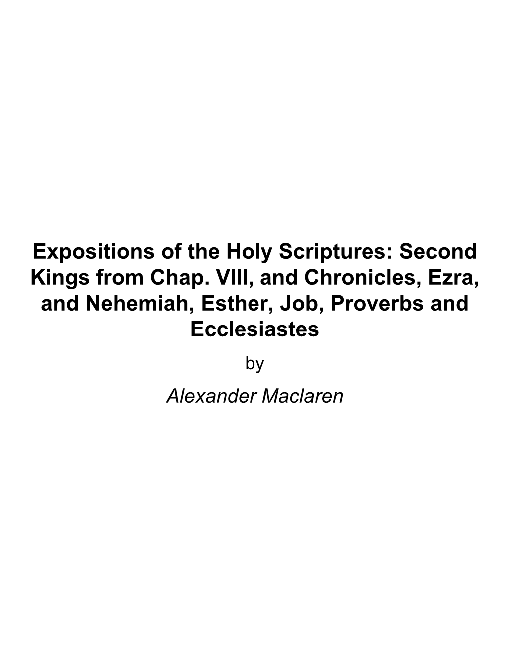 Expositions of the Holy Scriptures: Second Kings from Chap. VIII, And