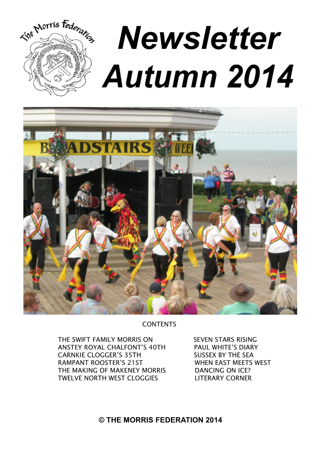 © the MORRIS FEDERATION 2014 Morris Federation Committee