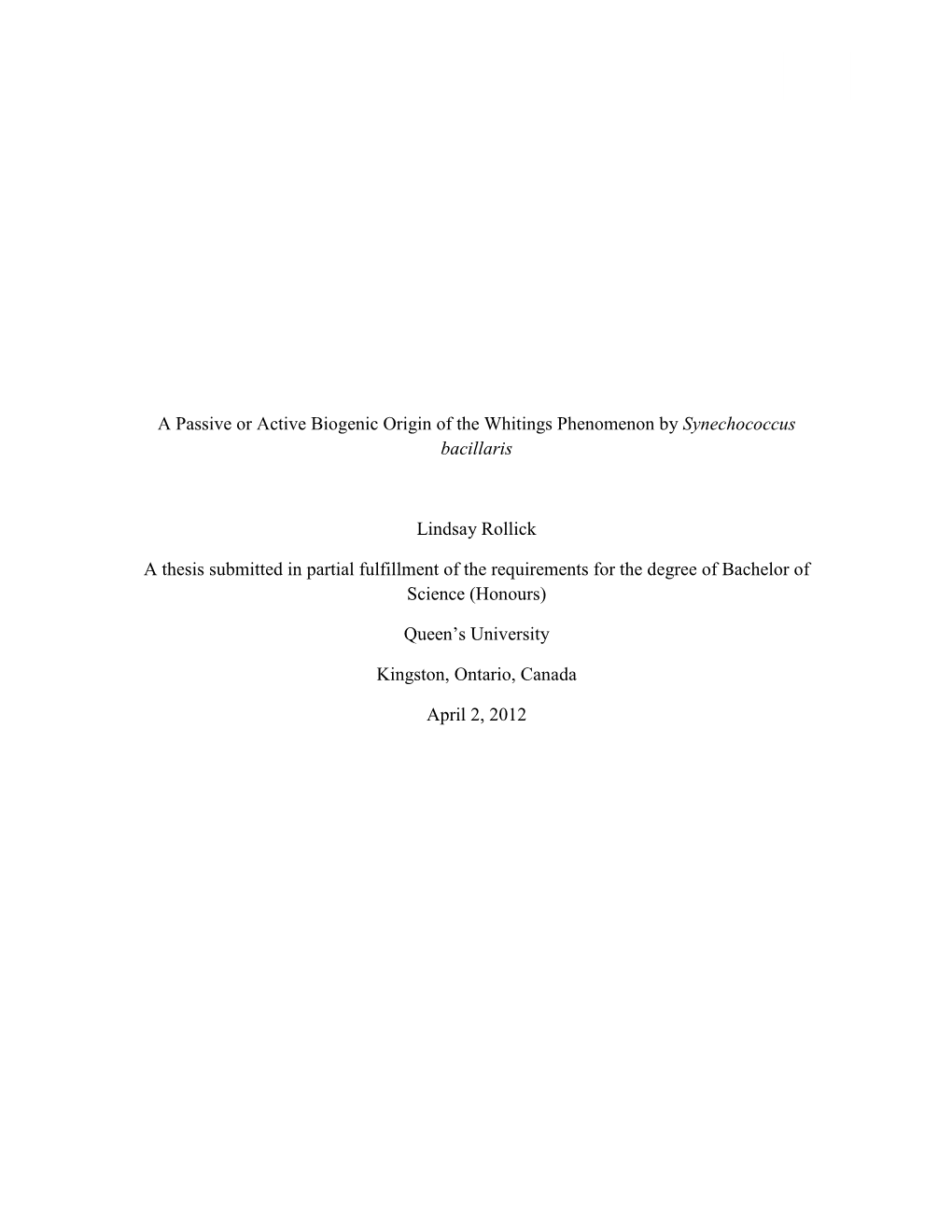 A Passive Or Active Biogenic Origin of the Whitings Phenomenon by Synechococcus Bacillaris