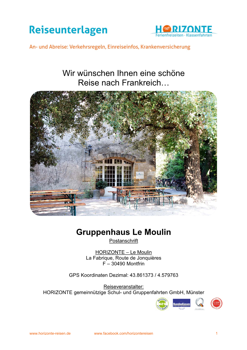Gruppenhaus Le Moulin Postanschrift