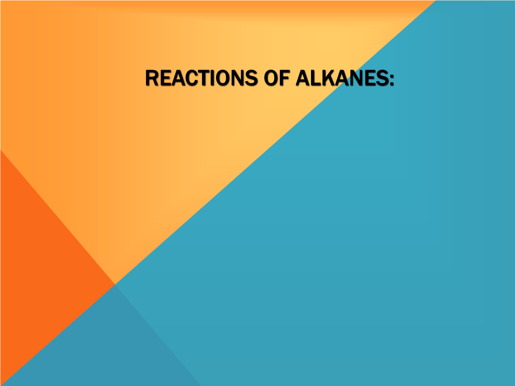 Chapter 8: Reactions of Alkanes; Radicals Page