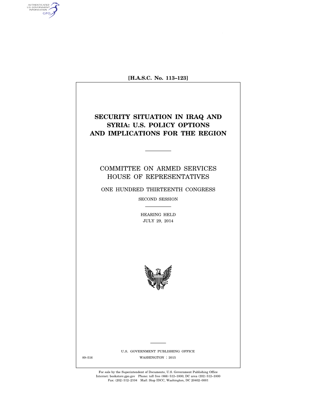 Security Situation in Iraq and Syria: Us Policy Options and Implications for the Region Committee on Armed Services House of Representatives