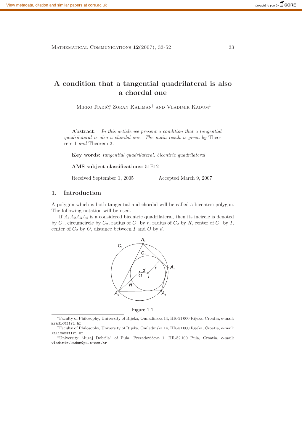 A Condition That a Tangential Quadrilateral Is Also Achordalone