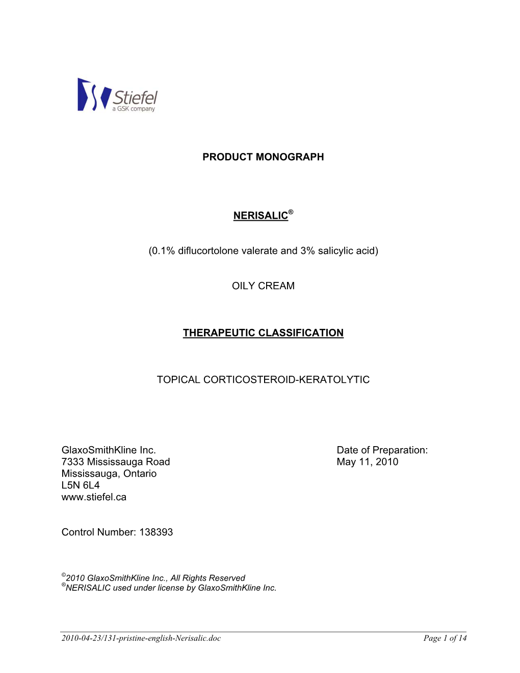 PRODUCT MONOGRAPH NERISALIC® (0.1% Diflucortolone Valerate and 3% Salicylic Acid) OILY CREAM THERAPEUTIC CLASSIFICATION TOPICAL