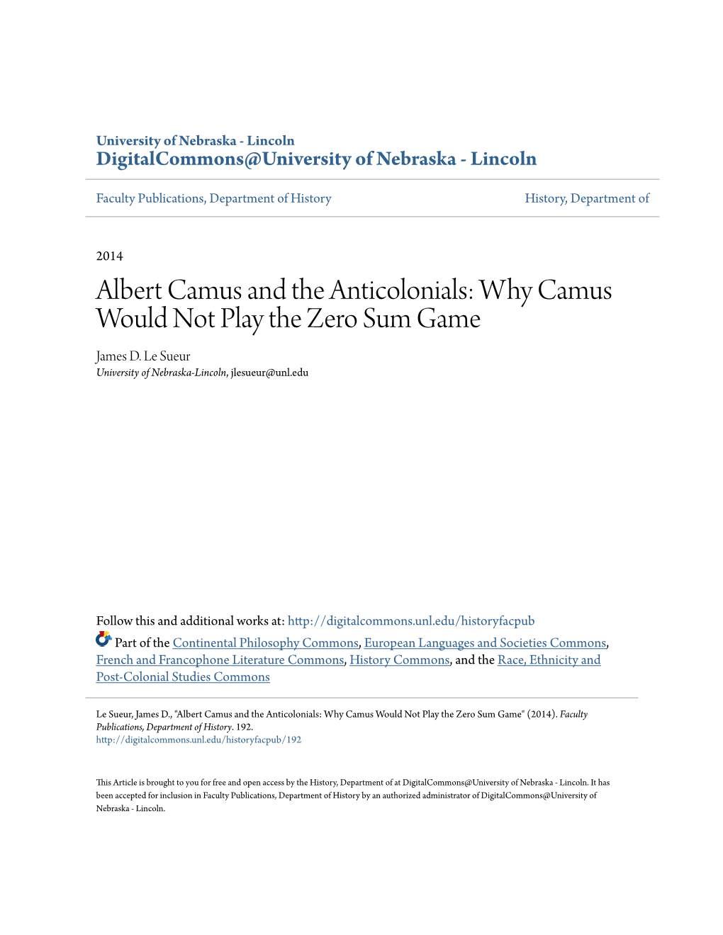 Albert Camus and the Anticolonials: Why Camus Would Not Play the Zero Sum Game James D