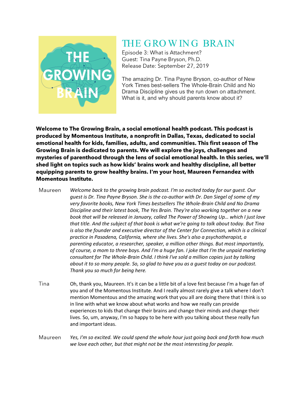 THE GROWING BRAIN Episode 3: What Is Attachment? Guest: Tina Payne Bryson, Ph.D