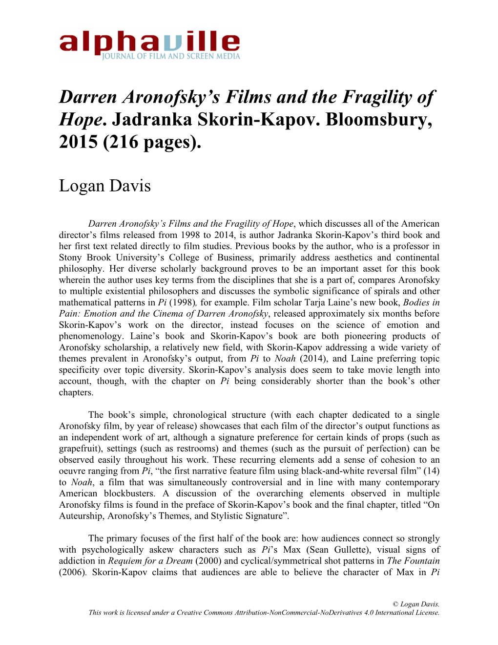 Darren Aronofsky's Films and the Fragility of Hope. Jadranka Skorin-Kapov. Bloomsbury, 2015