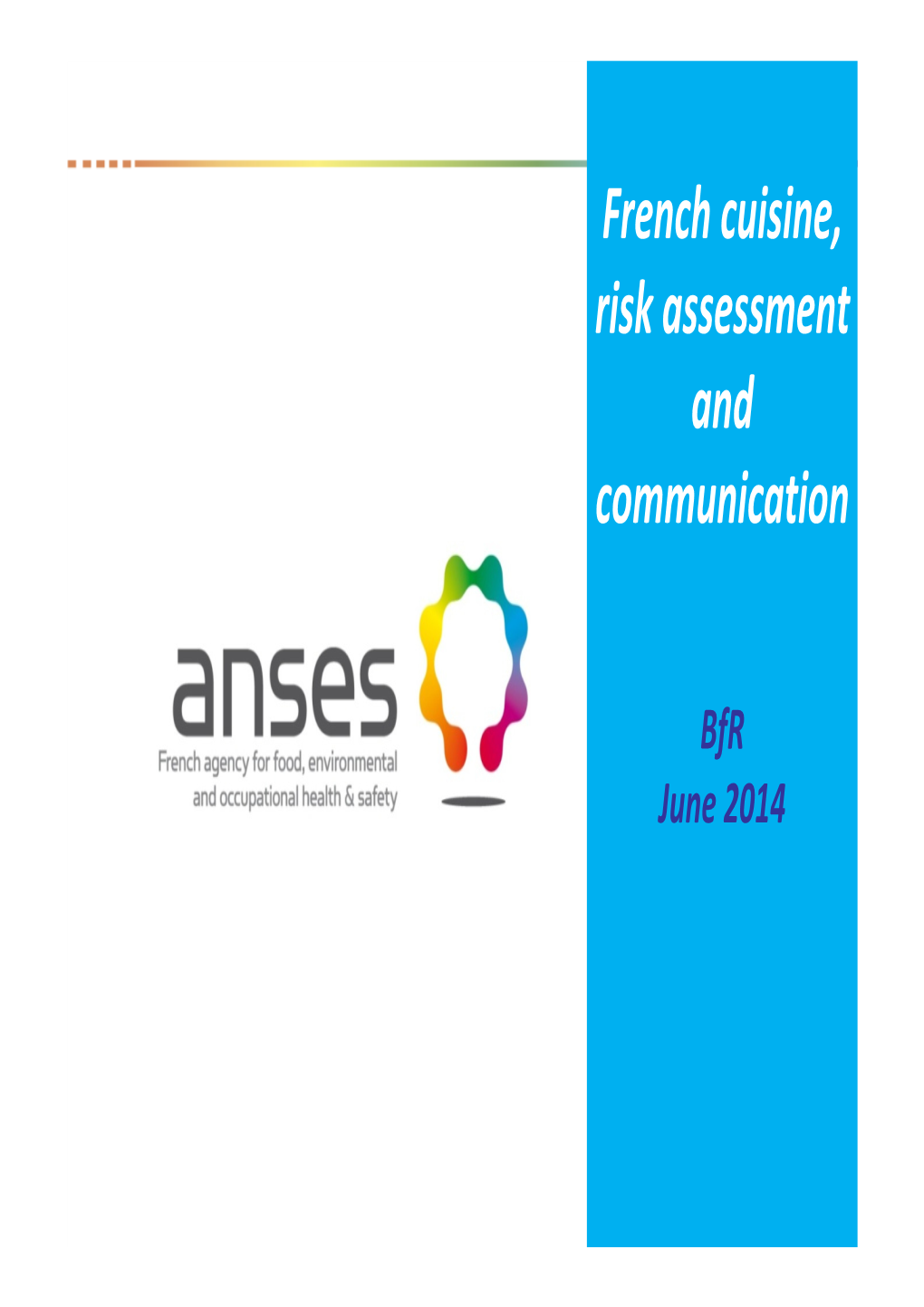 French Cuisine, Risk Assessment and Communication