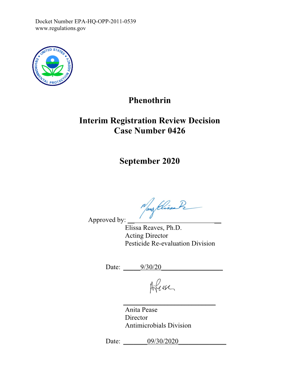 Phenothrin Interim Registration Review Decision and EPA Regulations at 40 CFR Section 152.44, and No Other Changes Have Been Made to the Labeling of This Product