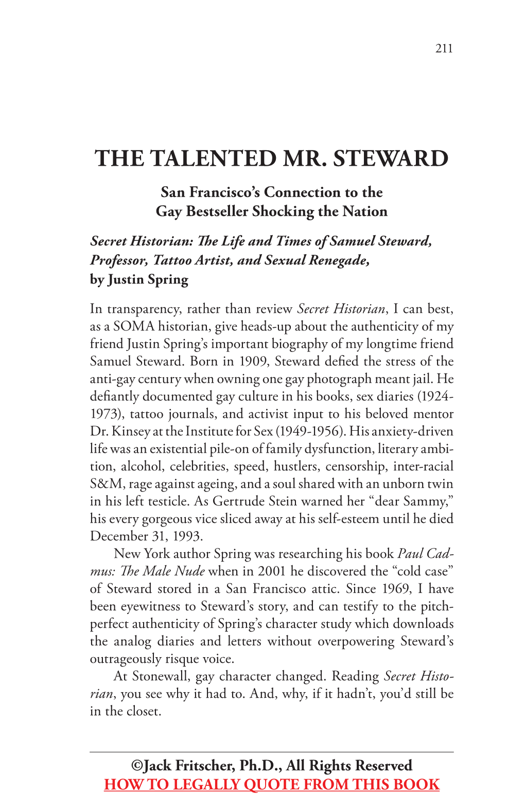 Sam Steward Was a Bon-Vivant Chum Whose Life, Like Chris- Topher Isherwood’S, Was a Cabaret