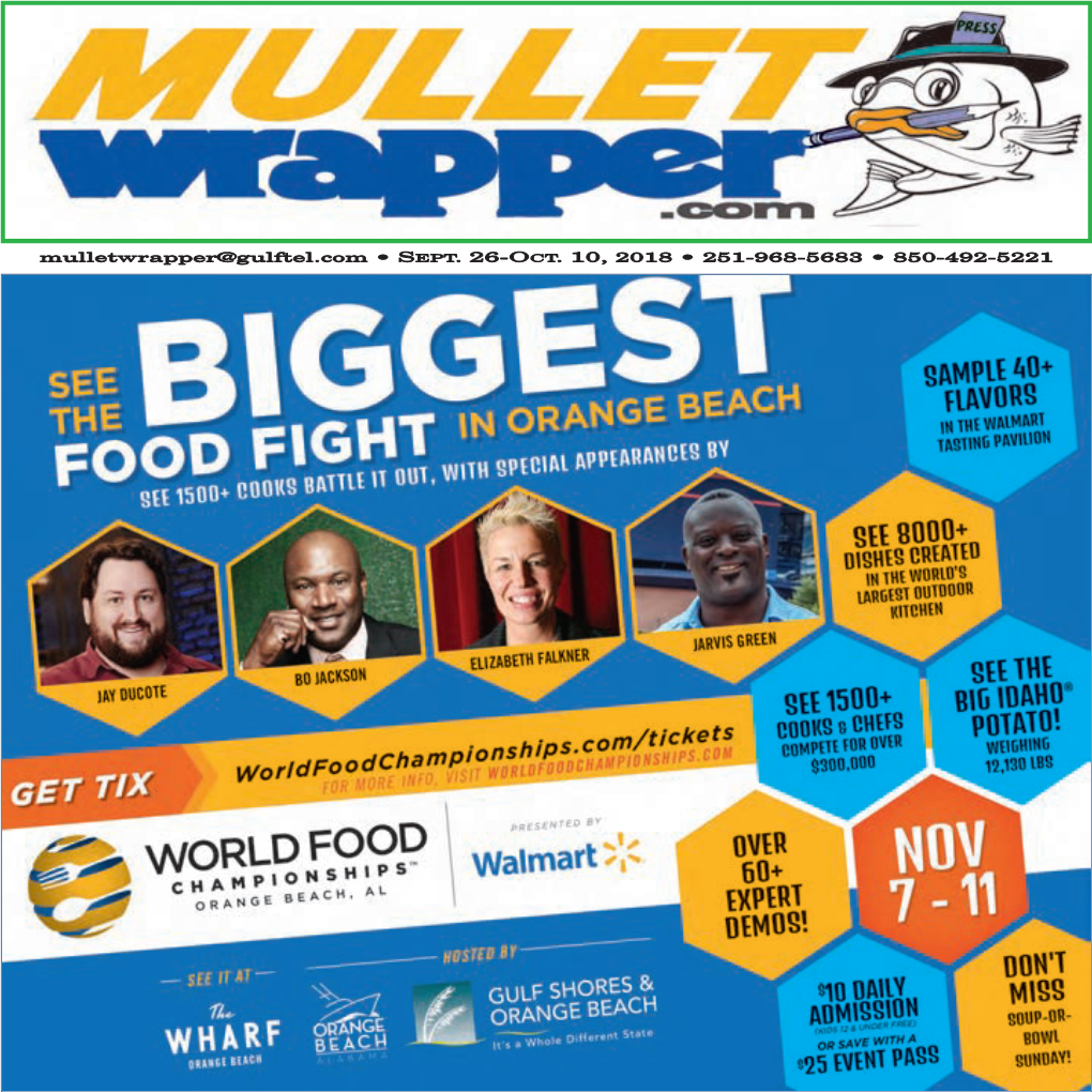 Mulletwrapper@Gulftel.Com • SEPT. 26-OCT. 10, 2018 • 251-968-5683 • 850-492-5221 Page 2 • the Mullet Wrapper • Sept