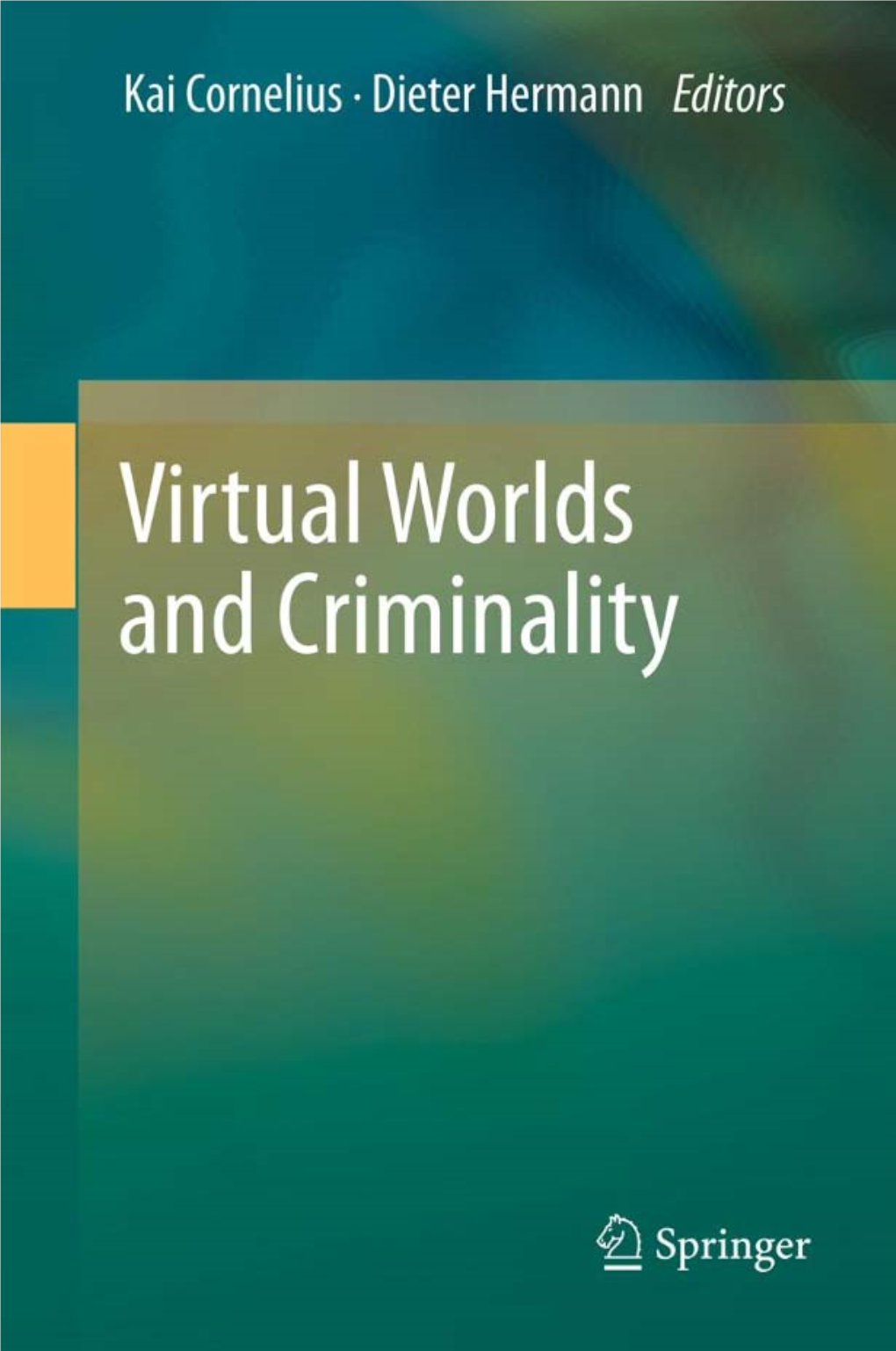 Virtual Worlds and Criminality