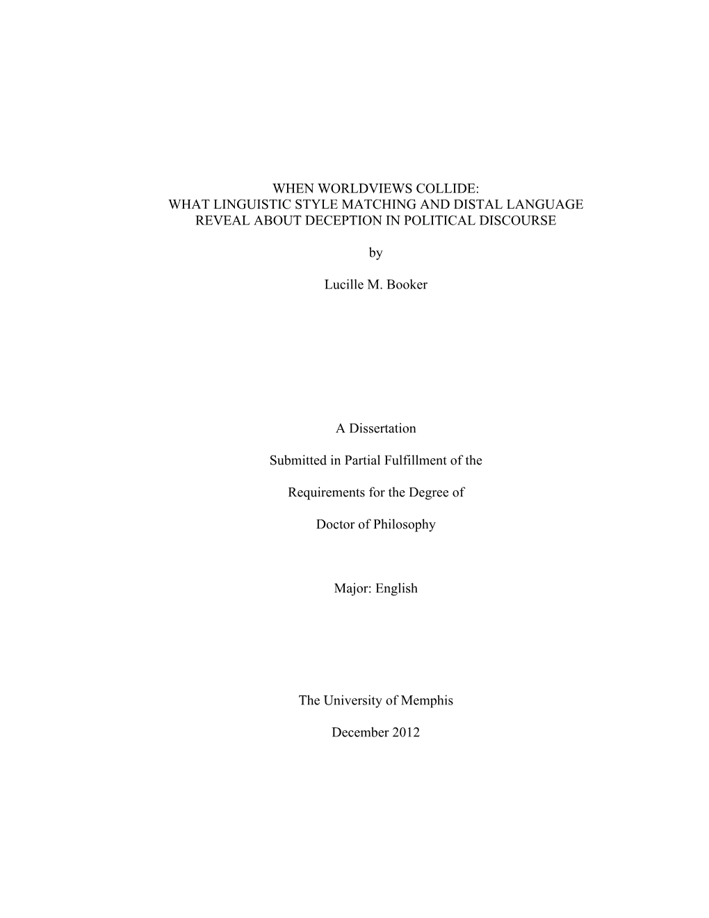 When Worldviews Collide: What Linguistic Style Matching and Distal Language Reveal About Deception in Political Discourse