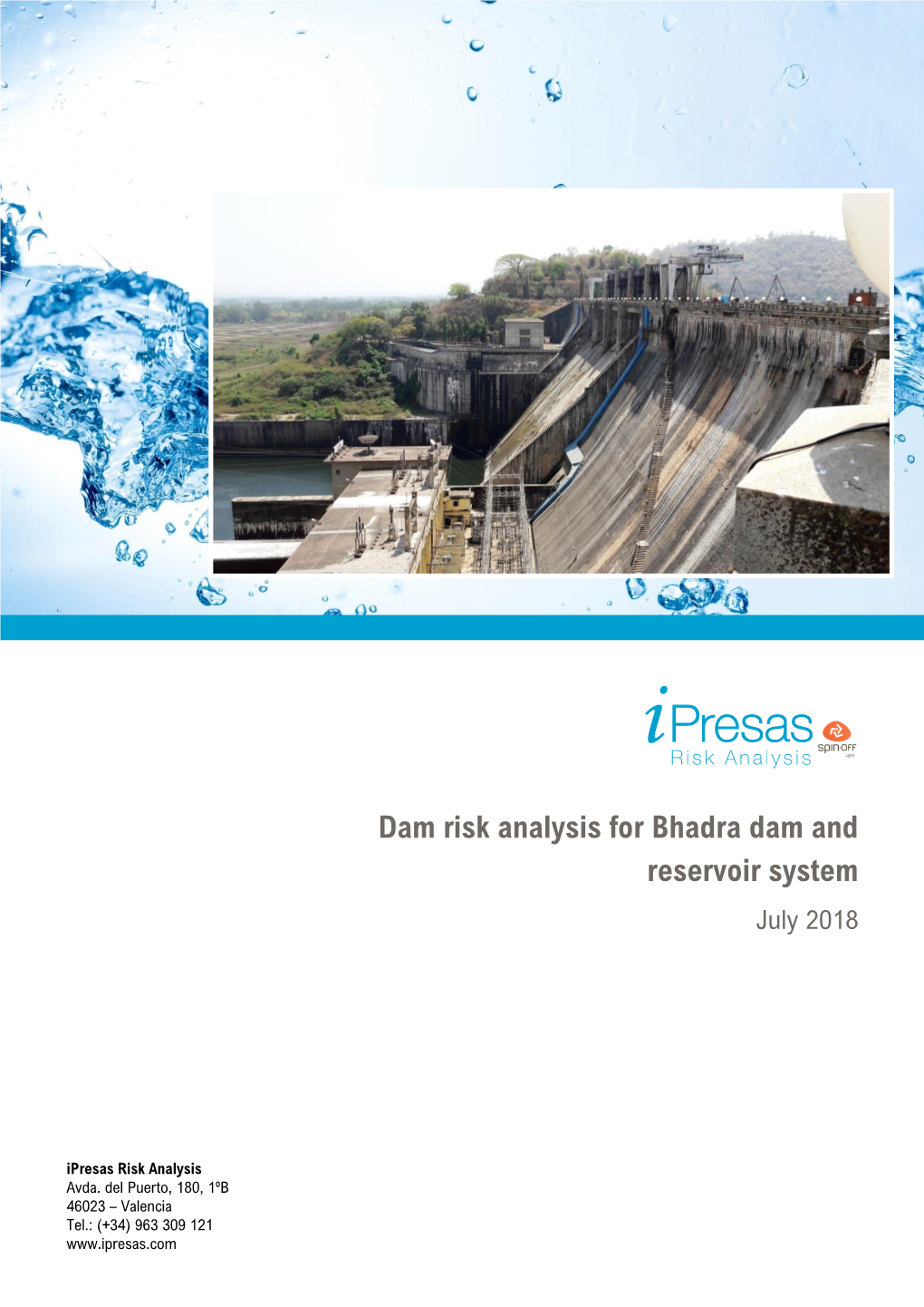 Dam Risk Analysis for Bhadra Dam and Reservoir System July 2018