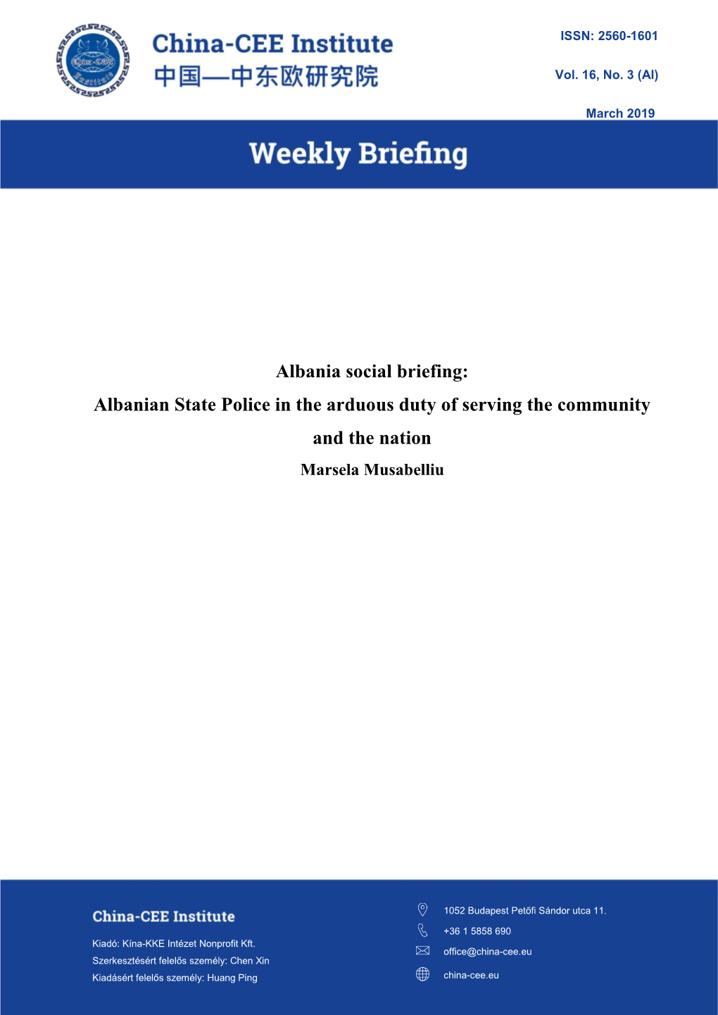 Albania Social Briefing: Albanian State Police in the Arduous Duty of Serving the Community and the Nation Marsela Musabelliu