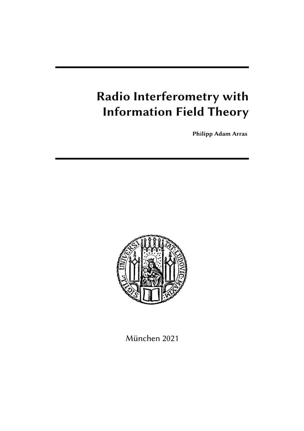 Radio Interferometry with Information Field Theory