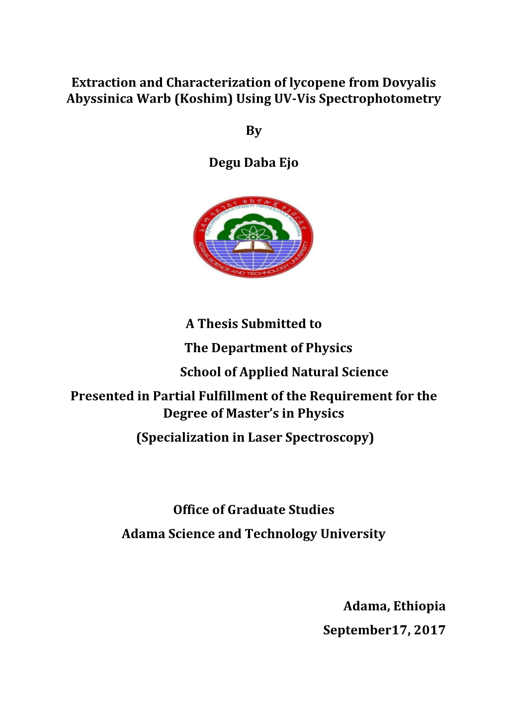 Koshim) Using UV-Vis Spectrophotometry by Degu Daba Ejo Advisor: Alemu Kebede(Phd