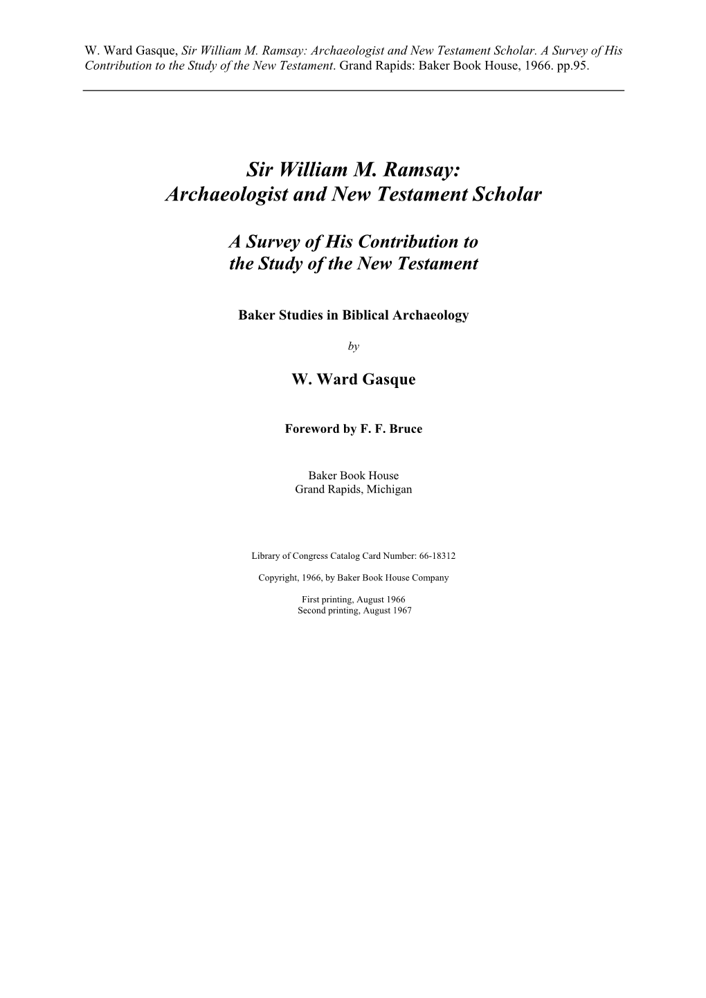 Sir William M. Ramsay: Archaeologist and New Testament Scholar