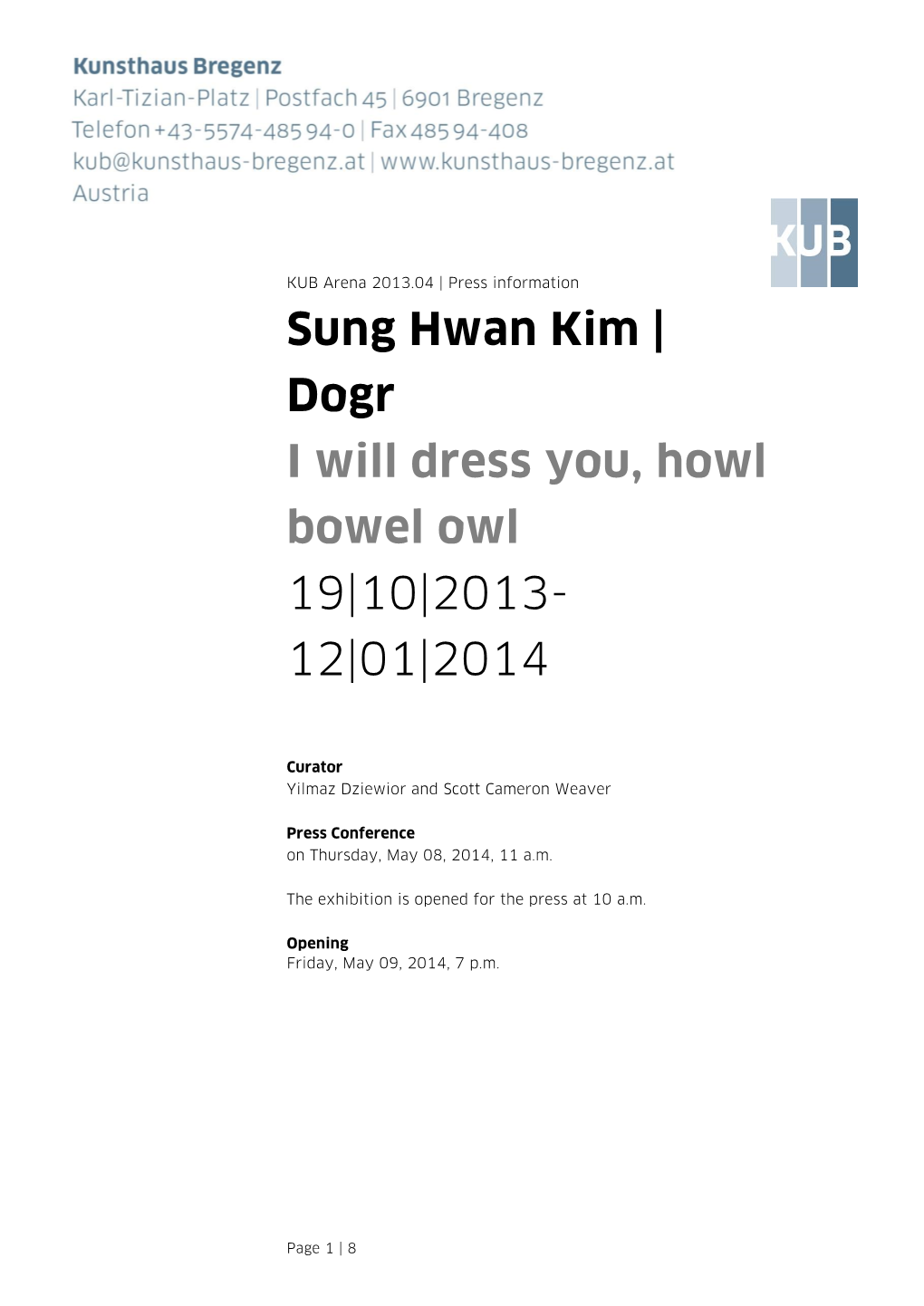 Sung Hwan Kim | Dogr I Will Dress You, Howl Bowel Owl 19|10|2013- 12|01|2014
