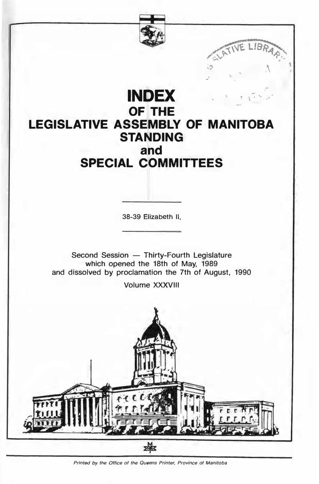 OF the LEGISL ATIVE ASSEMBLY of MANITOBA STANDING and SPECIAL COMMITTEES