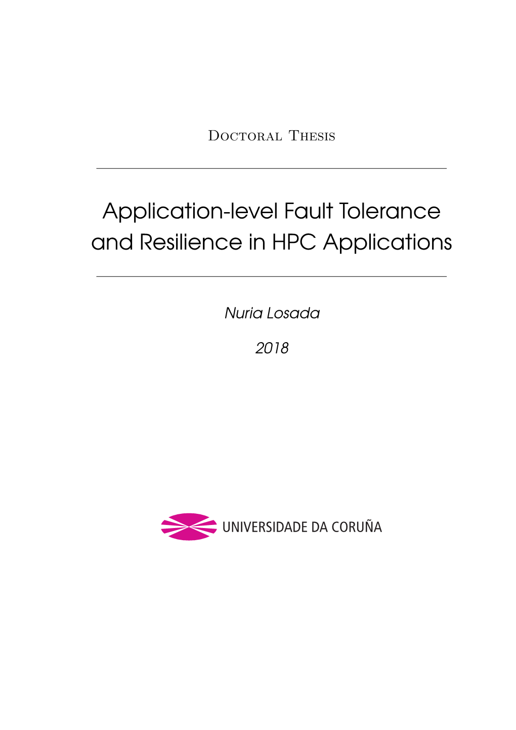 Application-Level Fault Tolerance and Resilience in HPC Applications