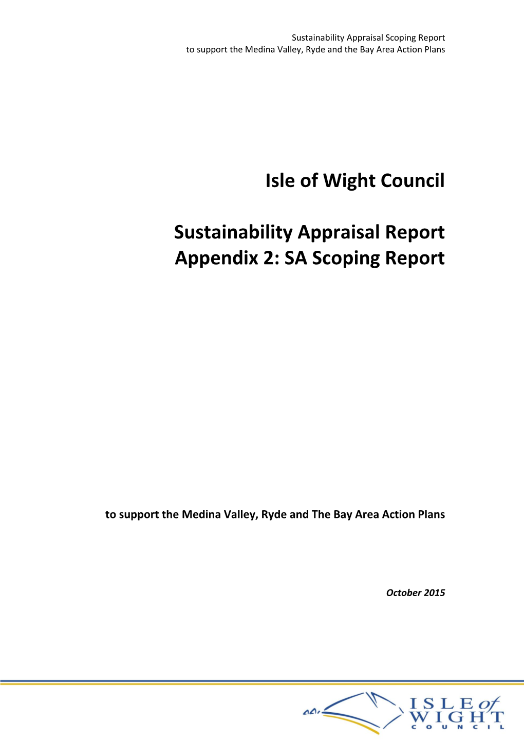 Isle of Wight Council Sustainability Appraisal Report Appendix 2: SA